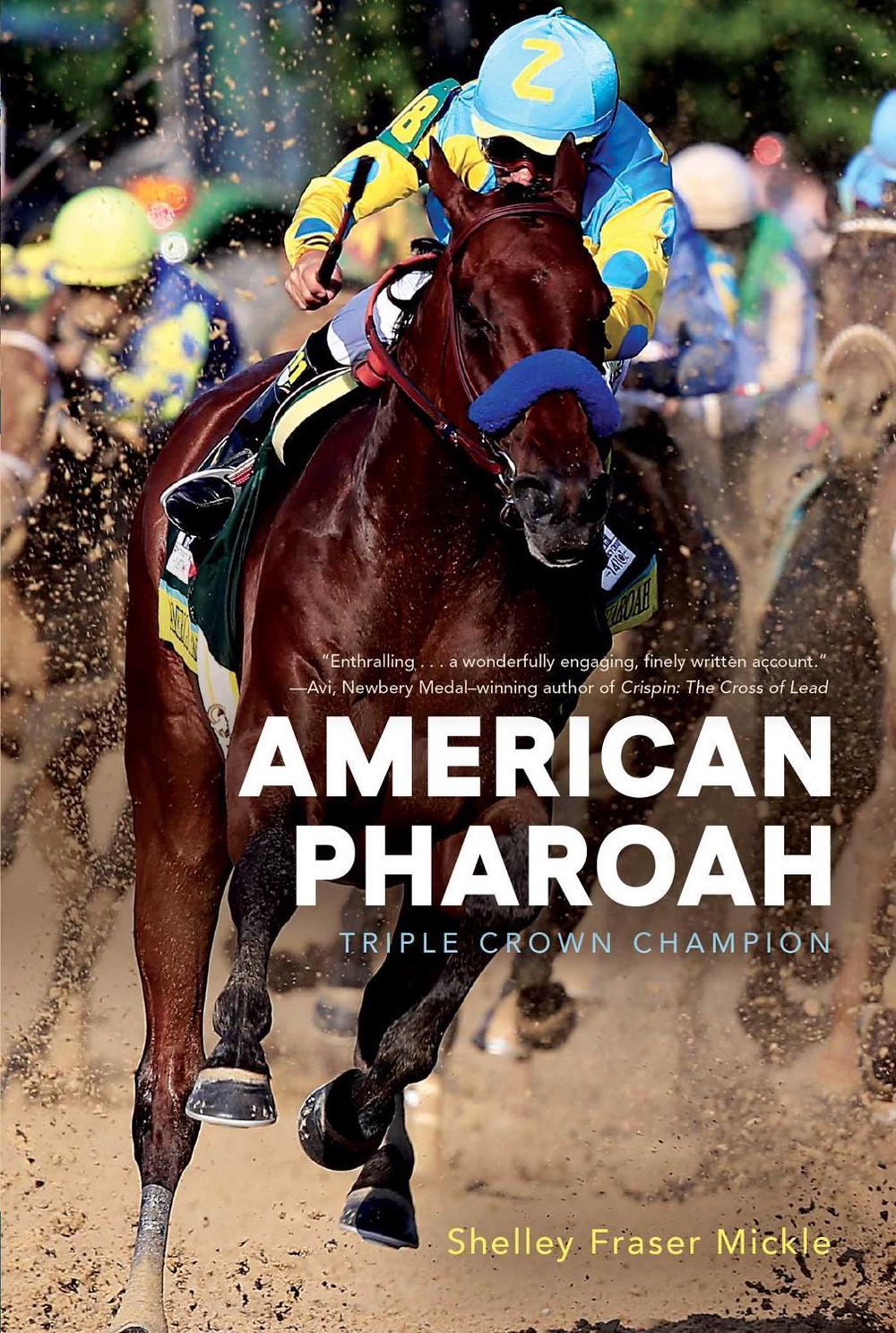 American Pharoah by Shelley Fraser Mickle - ISBN: 9781481480710