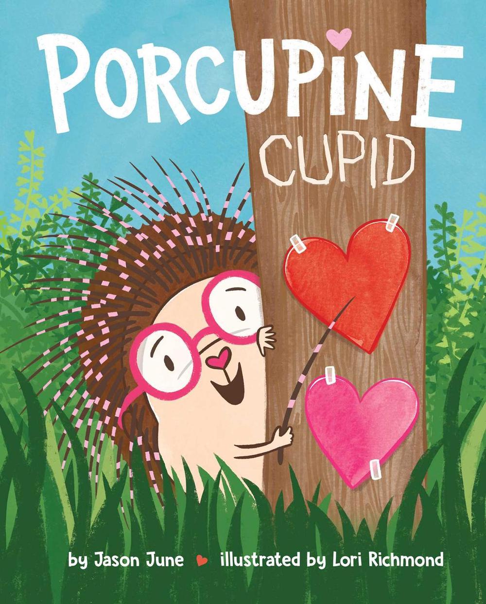Porcupine Cupid by Jason June - ISBN: 9781481481014