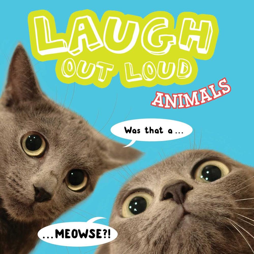Laugh Out Loud Animals by Jeffrey Burton - ISBN: 9781481481175