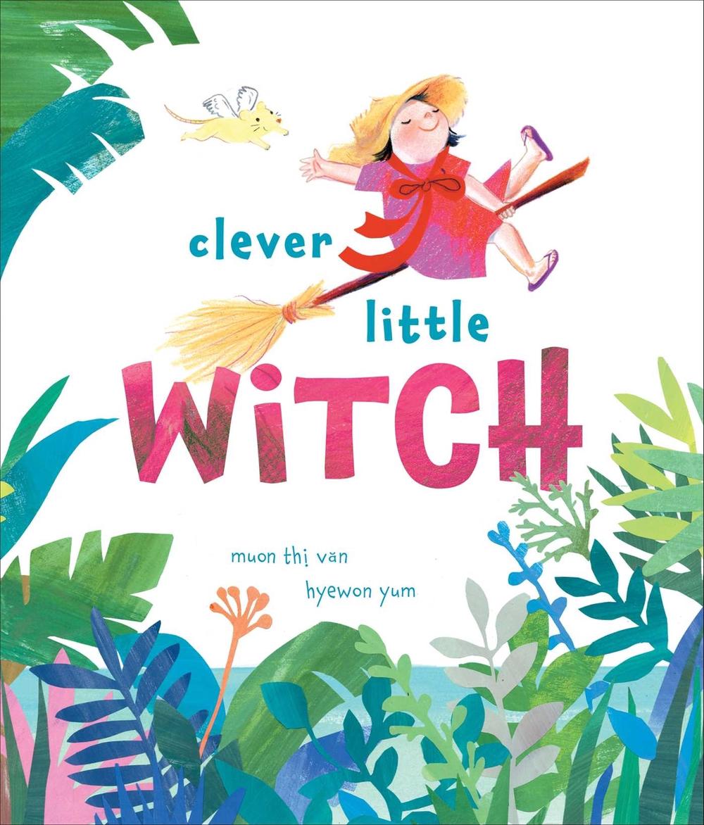 Clever Little Witch by Muon Thi Van - ISBN: 9781481481717