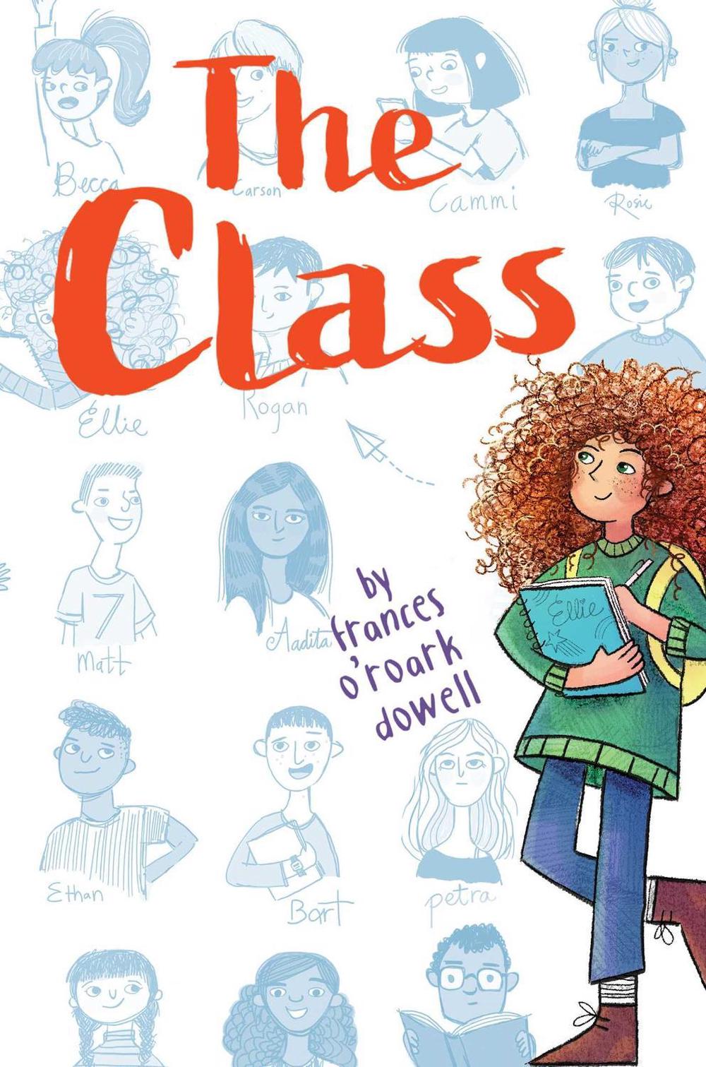 The Class by Frances O'Roark Dowell - ISBN: 9781481481793