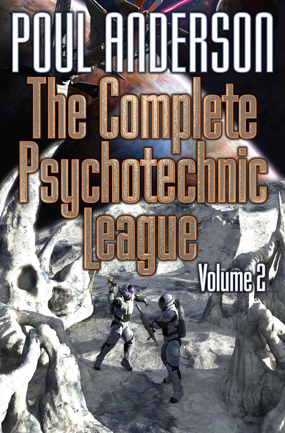 The Complete Psychotechnic League, Vol. 2 by Poul Anderson - ISBN: 9781481483063