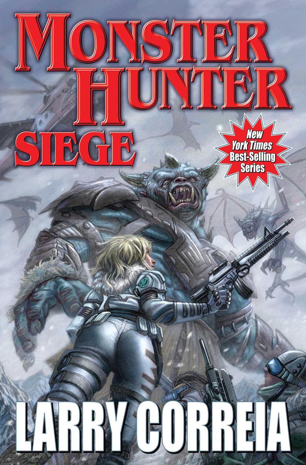 Monster Hunter Siege by Larry Correia - ISBN: 9781481483278