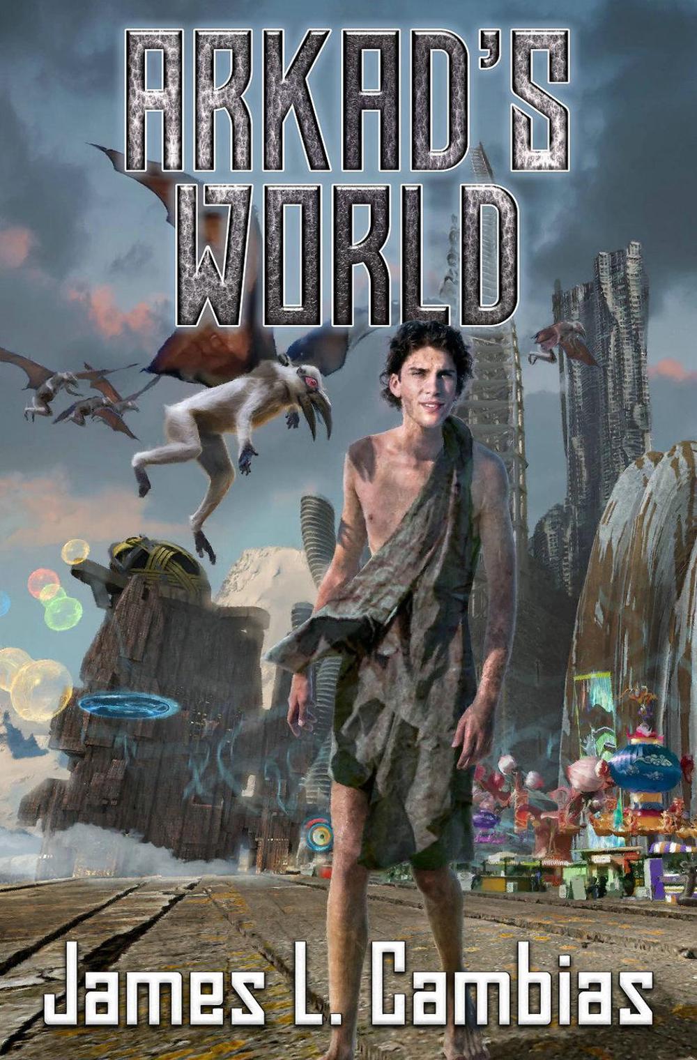 Arkad's World by James L. Cambias - ISBN: 9781481483704