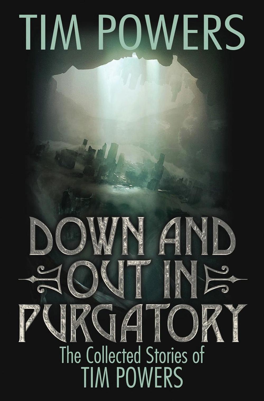 Down and Out in Purgatory by Tim Powers - ISBN: 9781481483742