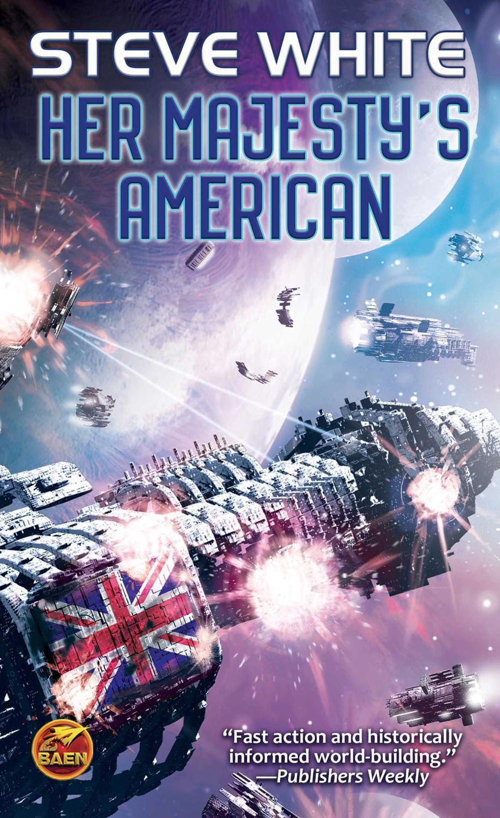 Her Majesty's American by Steve White - ISBN: 9781481484299