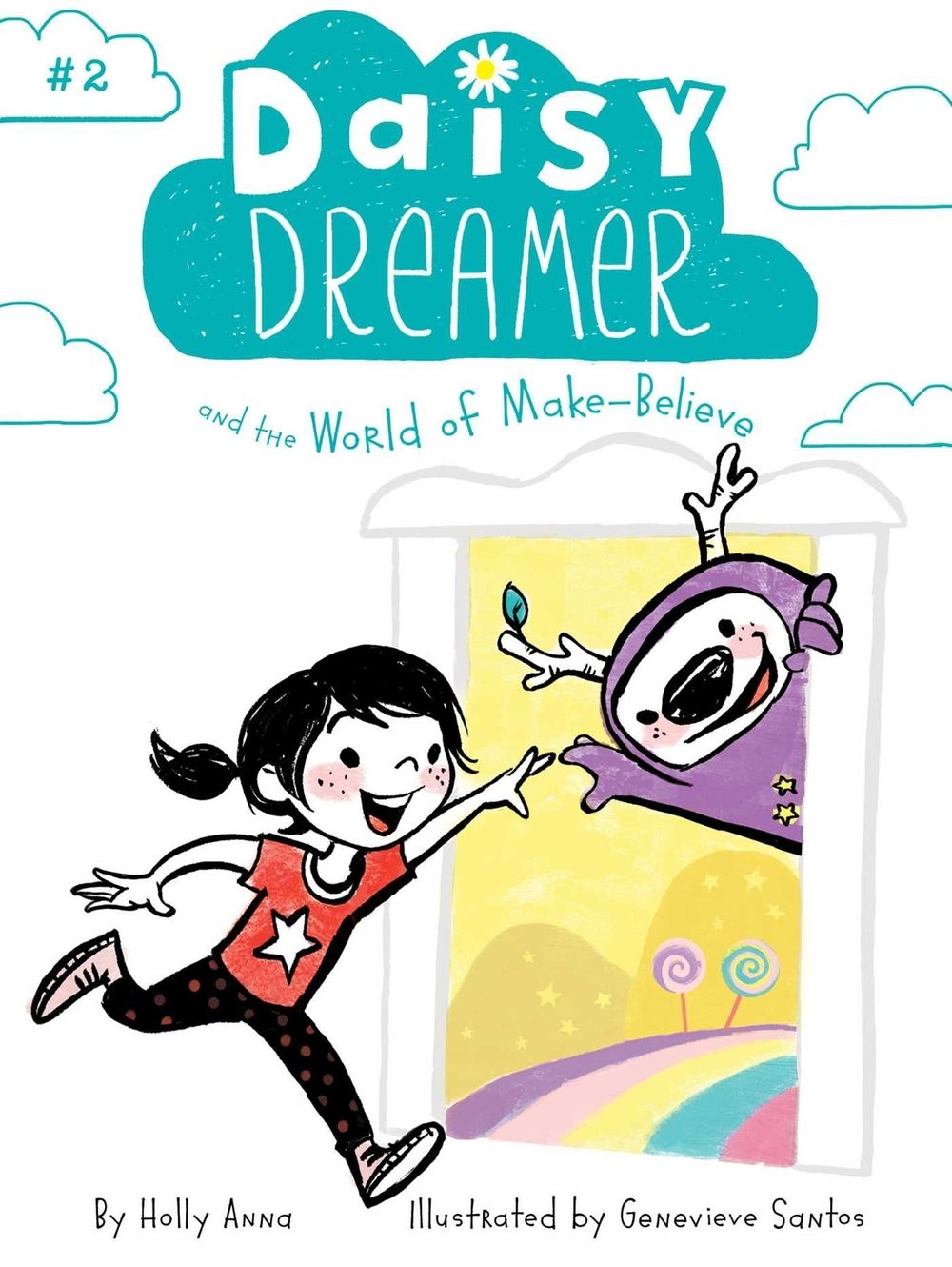 Daisy Dreamer and the World of Make-Believe by Holly Anna - ISBN: 9781481486330