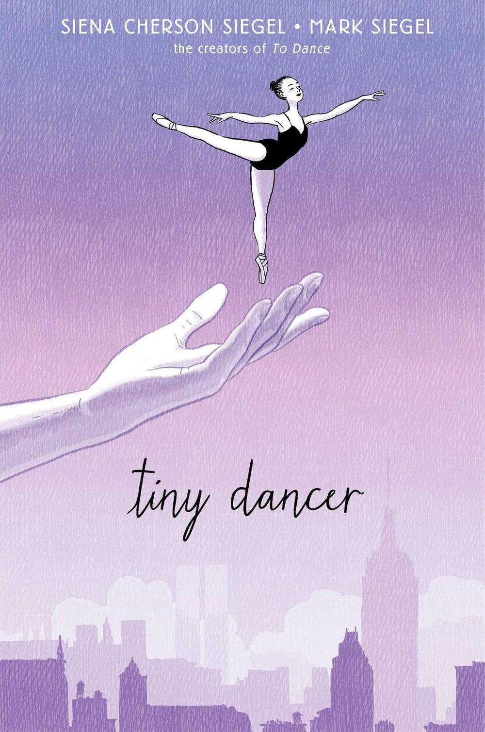 Tiny Dancer by Siena Cherson Siegel - ISBN: 9781481486675