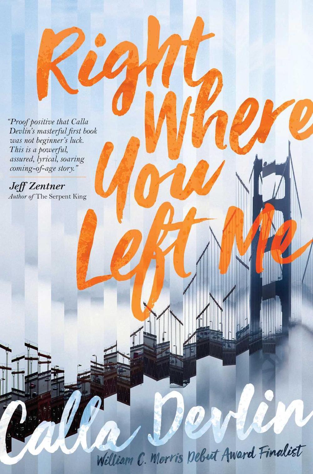 Right Where You Left Me by Calla Devlin - ISBN: 9781481486996