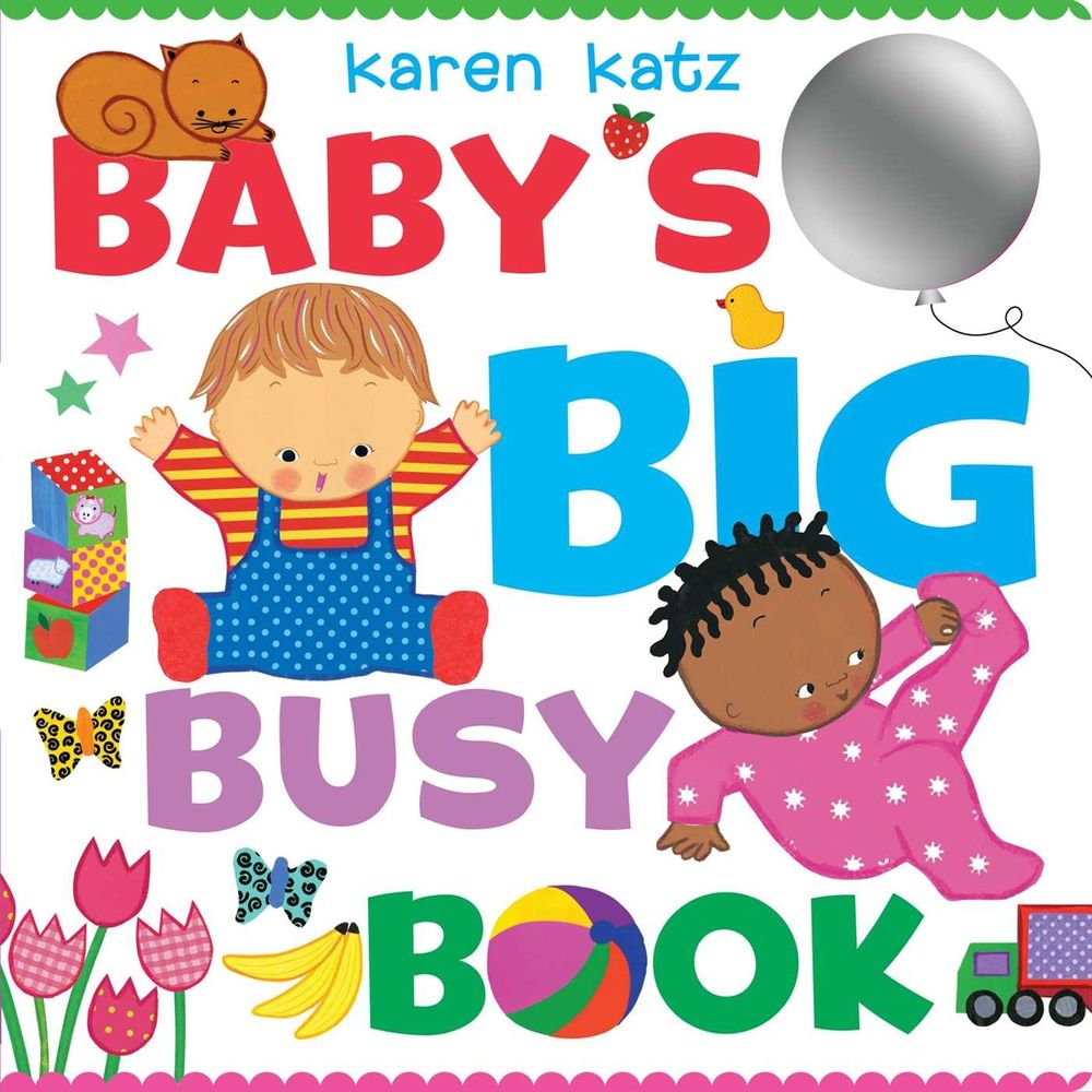Baby's Big Busy Book by Karen Katz - ISBN: 9781481488303