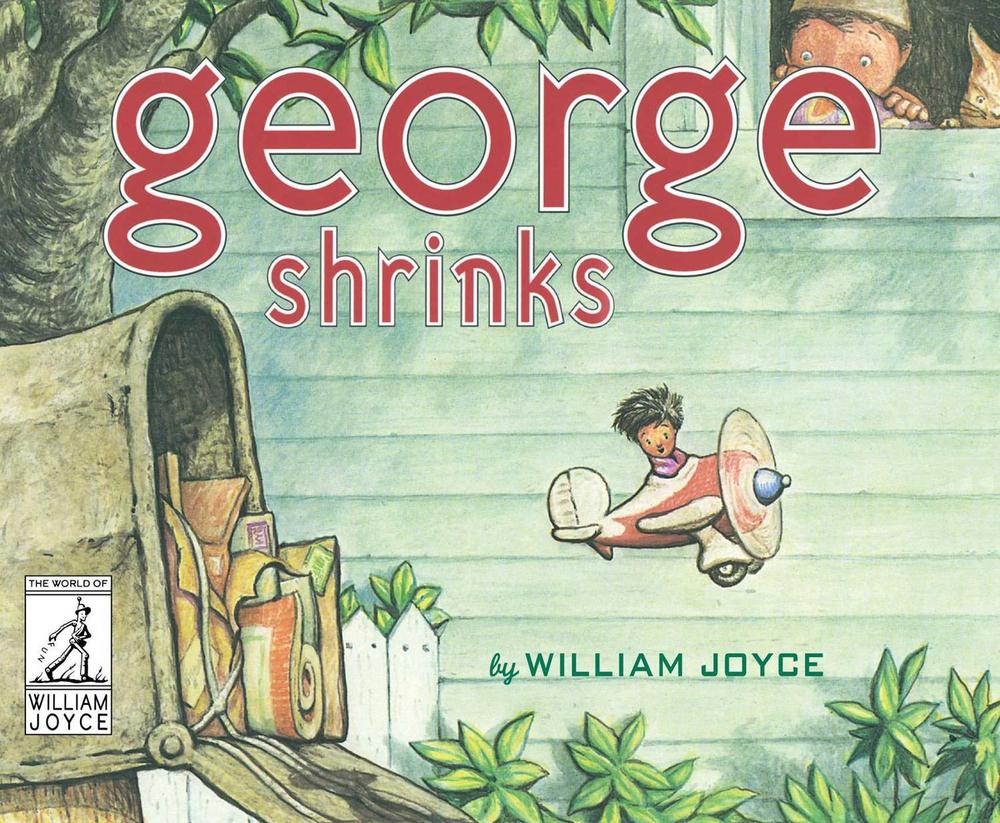 George Shrinks by William Joyce - ISBN: 9781481489539