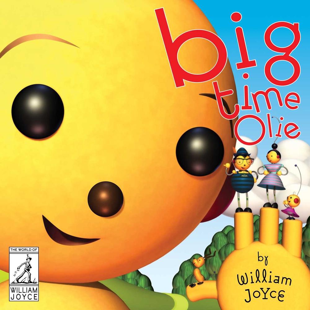 Big Time Olie by William Joyce - ISBN: 9781481489690