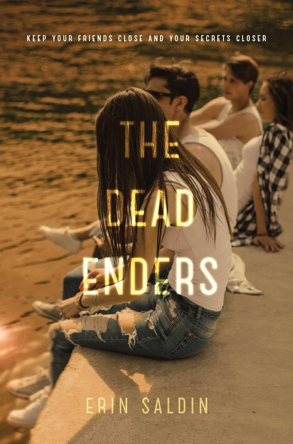 The Dead Enders by Erin Saldin - ISBN: 9781481490337