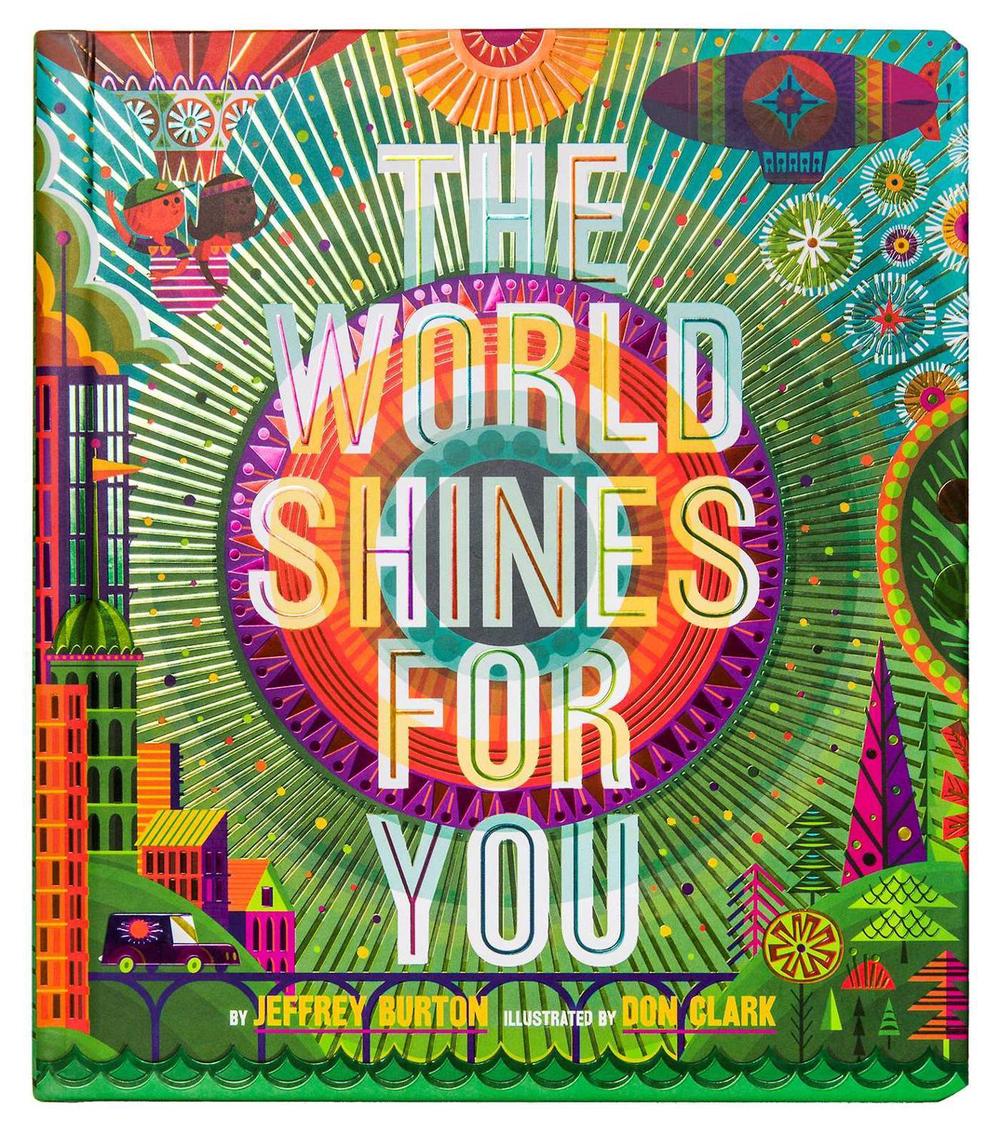 The World Shines for You by Jeffrey Burton - ISBN: 9781481496322
