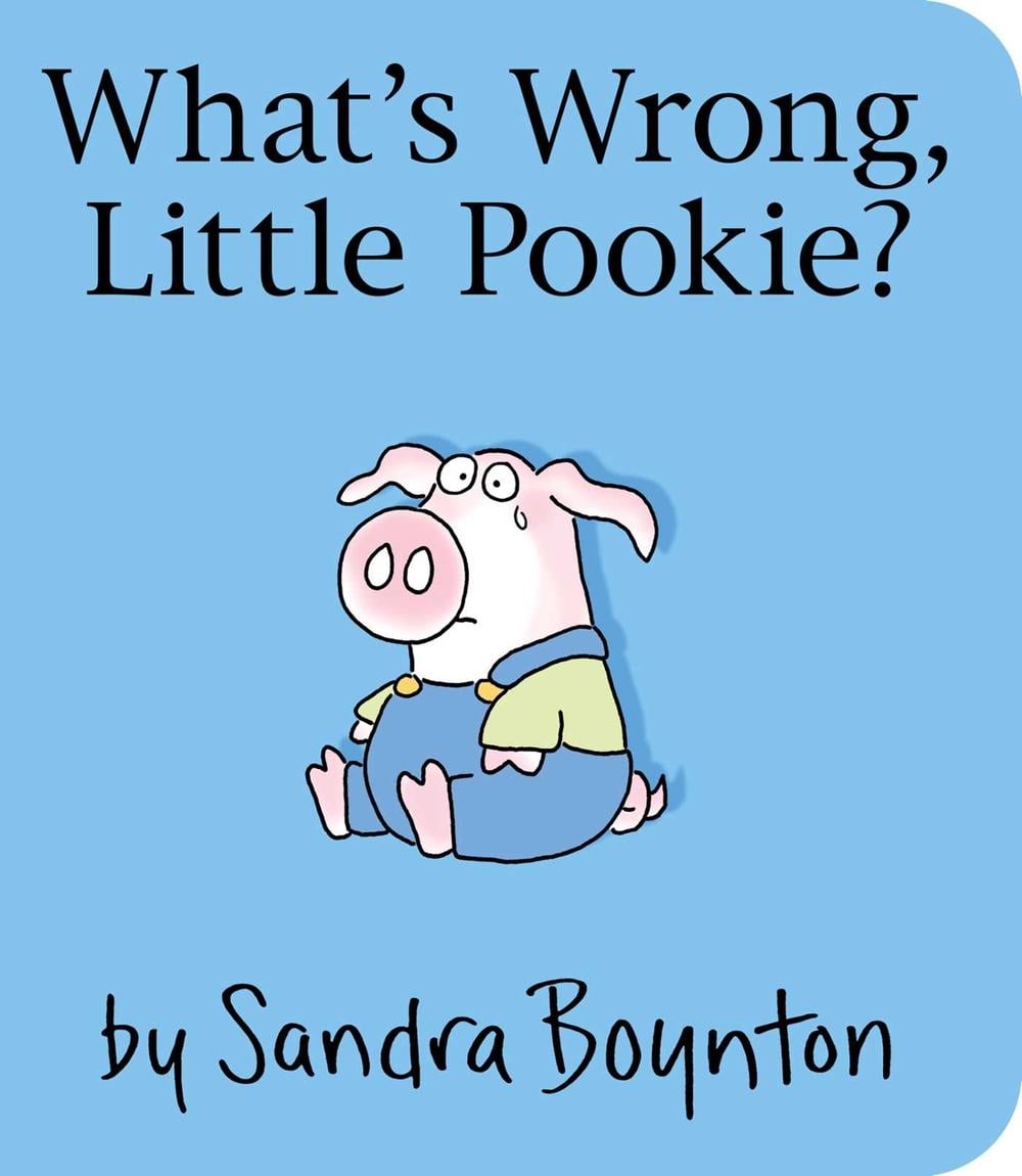 What's Wrong, Little Pookie? by Sandra Boynton - ISBN: 9781481497695