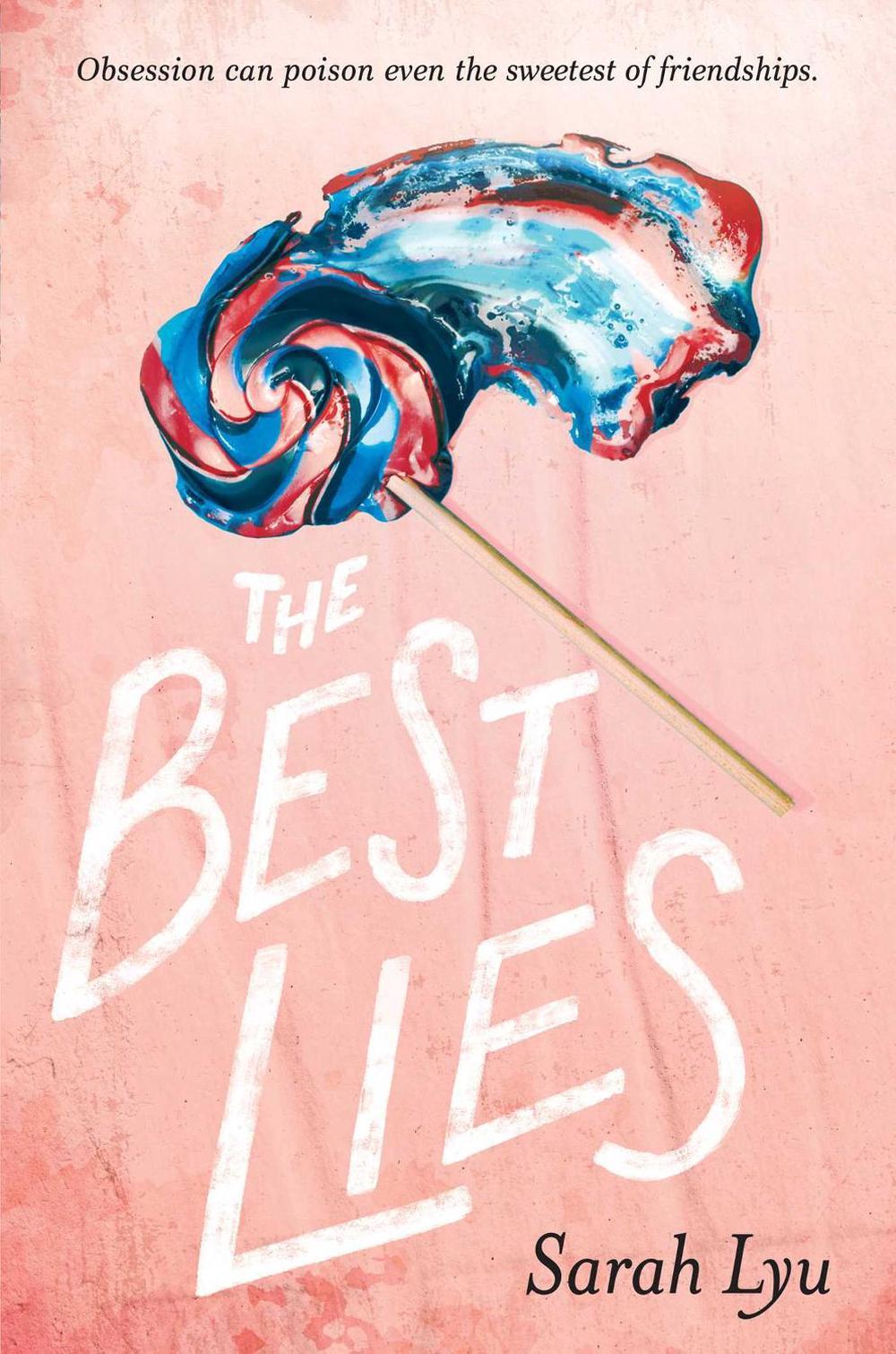 The Best Lies by Sarah Lyu - ISBN: 9781481498845