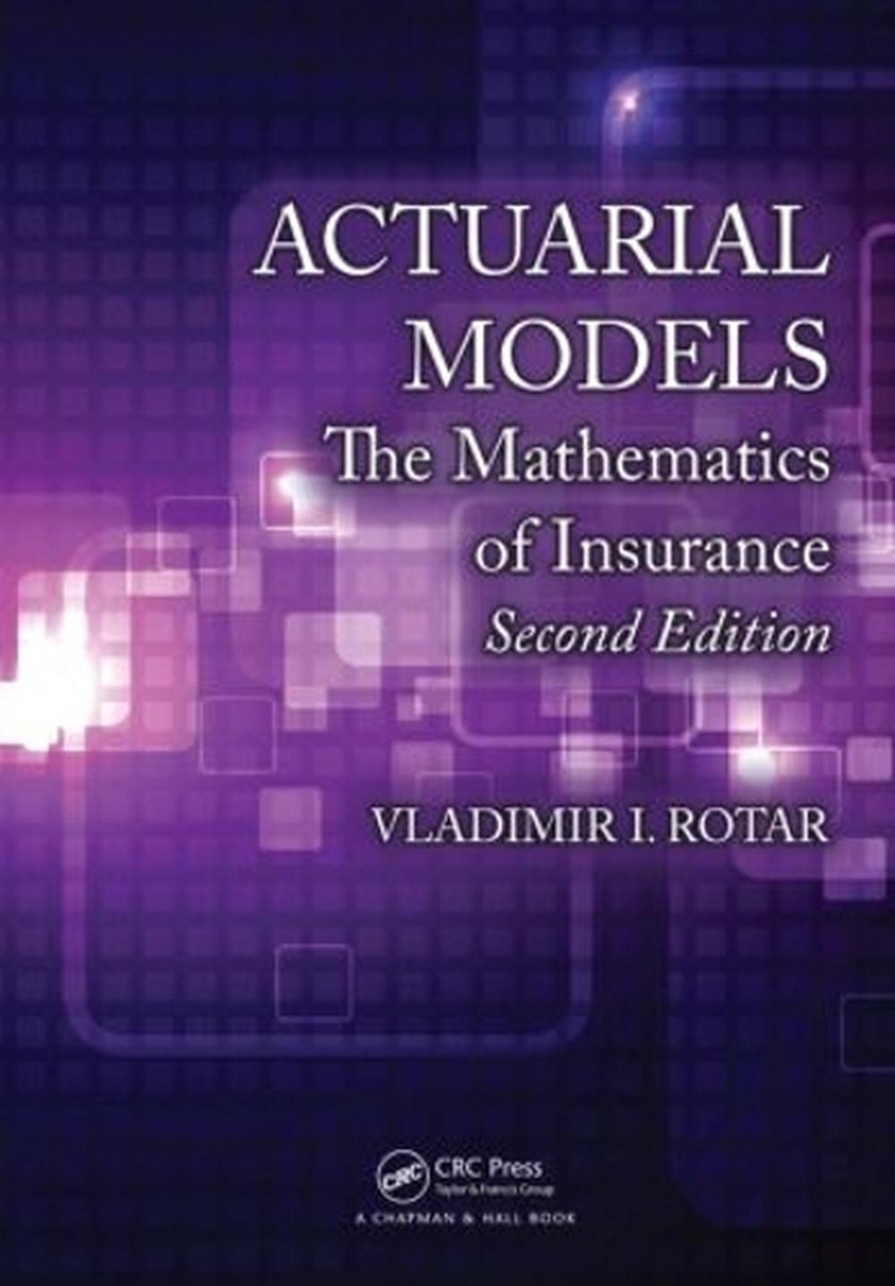 Actuarial Models, 2nd Edition, 9781482227062