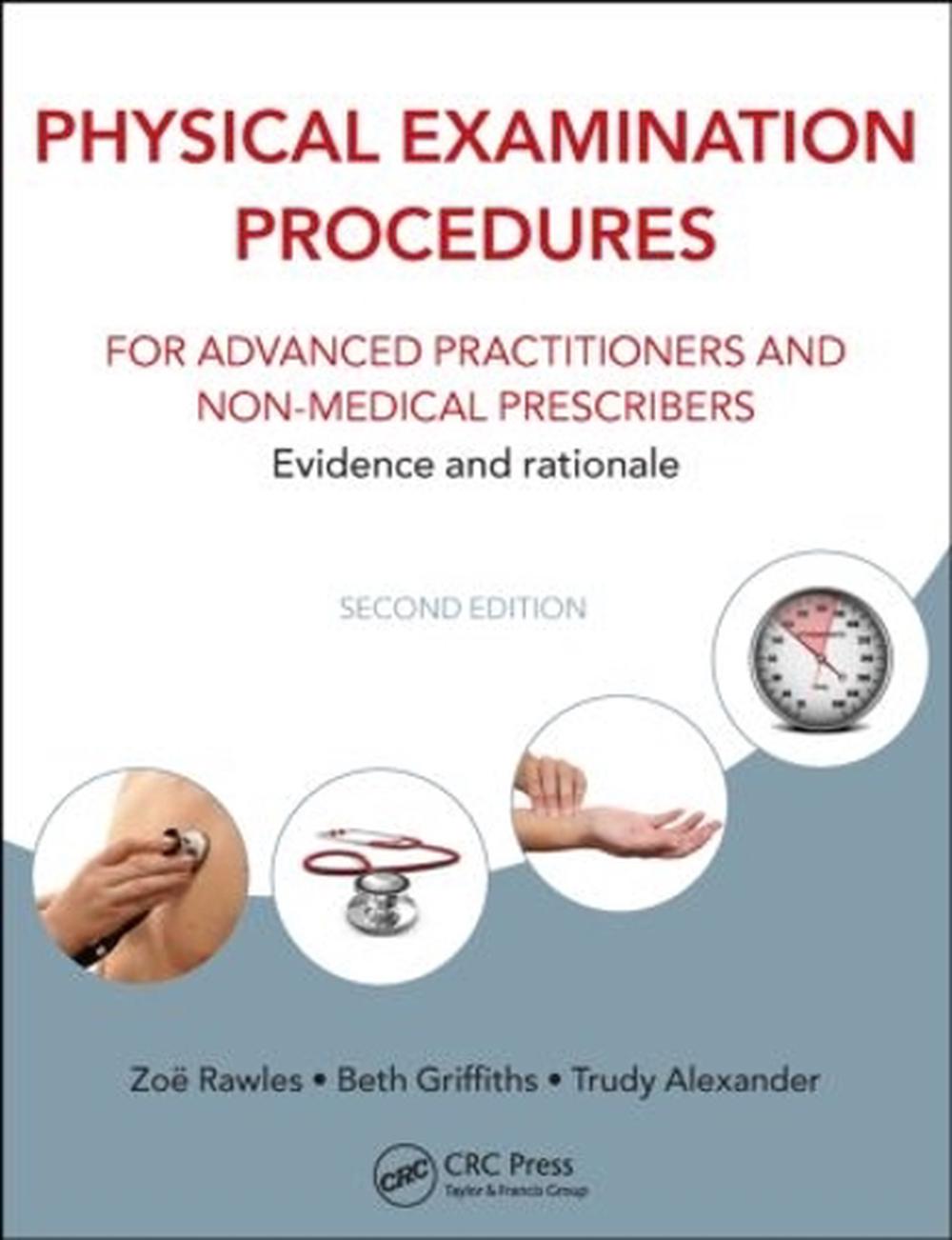 Physical Examination Procedures for Advanced Practitioners and Non-Medical Prescribers, 2nd Edition, 9781482231809