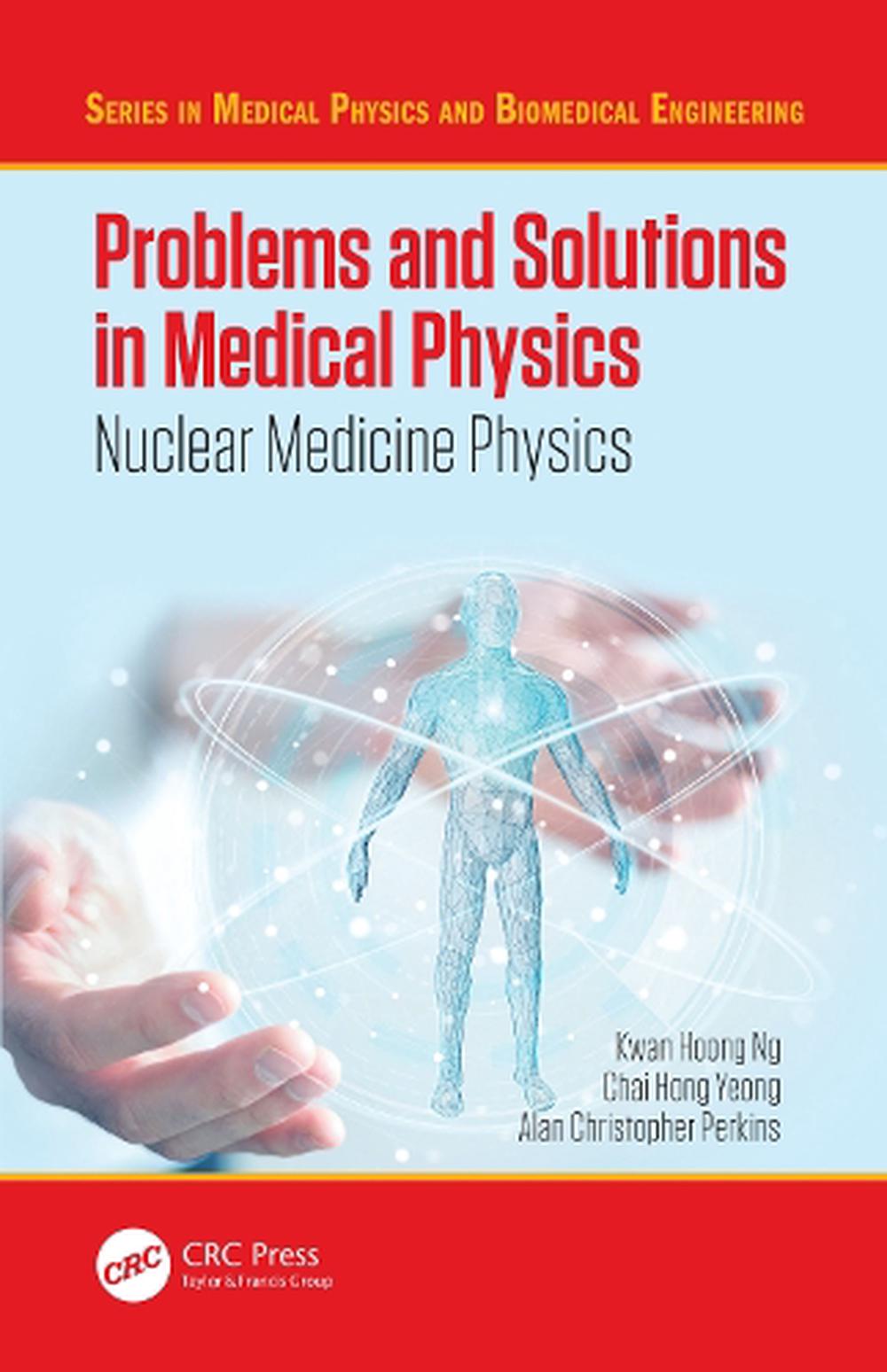 problems-and-solutions-in-medical-physics-by-kwan-hoong-ng-paperback