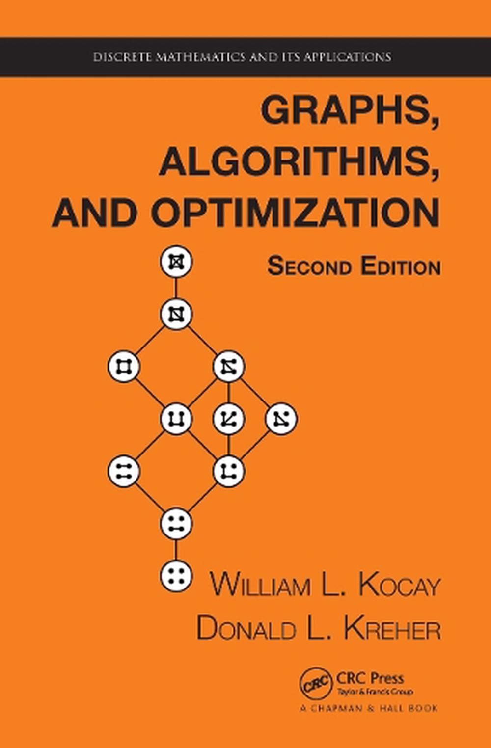 Graphs, Algorithms, and Optimization, 2nd Edition, 9781482251166