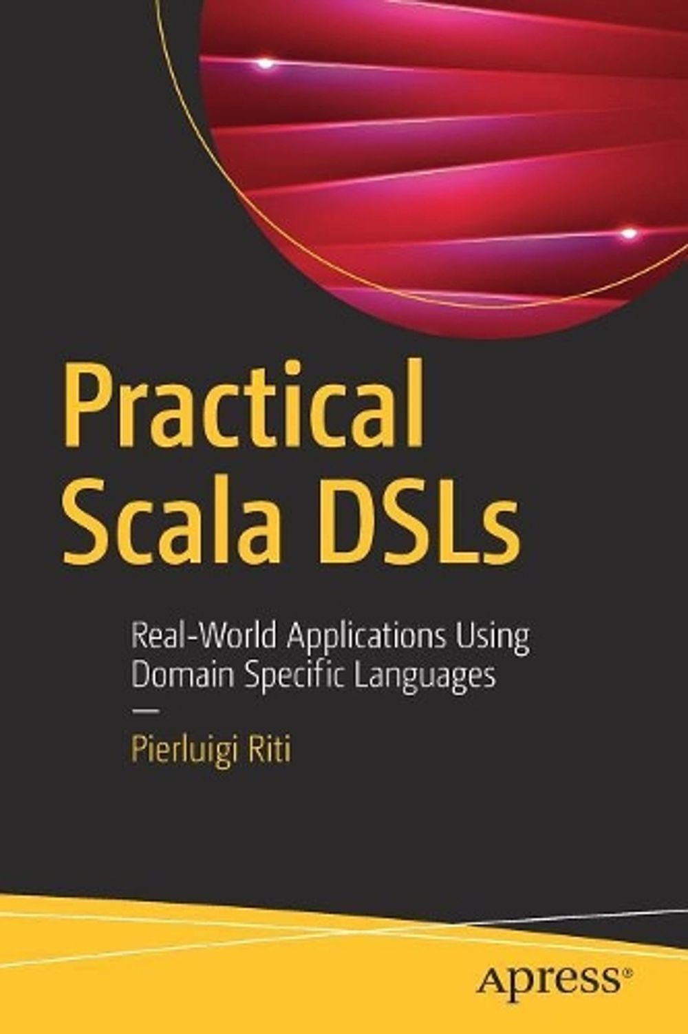Practical Scala DSLs by Pierluigi Riti - ISBN: 9781484230350