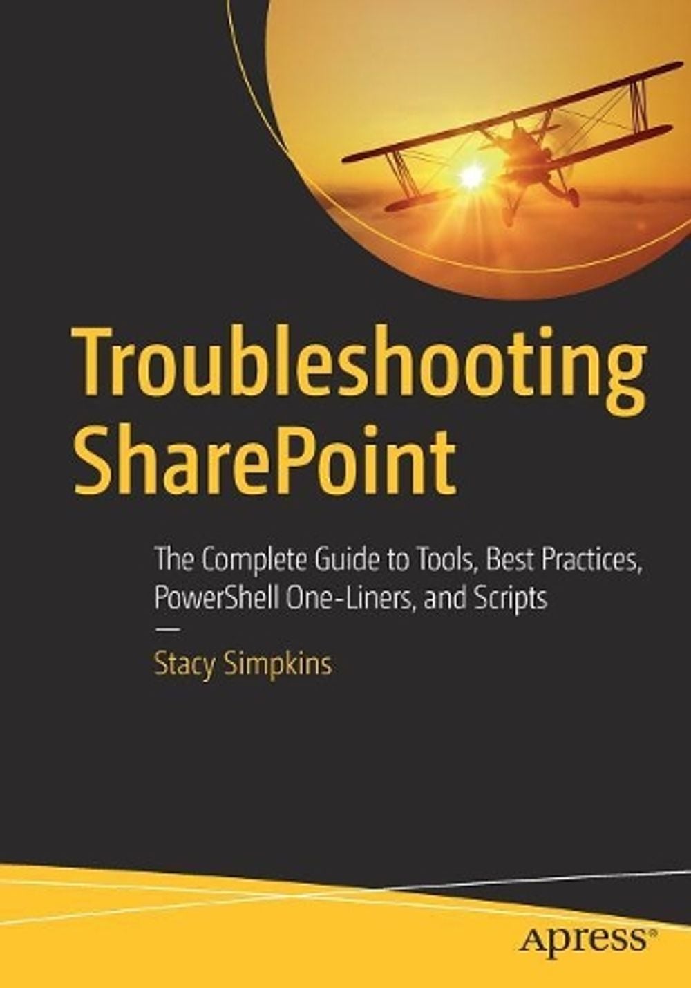 Troubleshooting SharePoint by Stacy Simpkins - ISBN: 9781484231371
