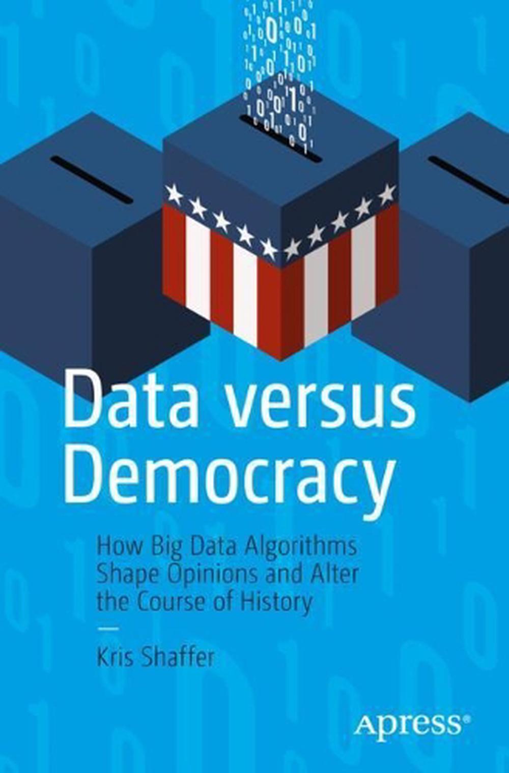Data versus Democracy, 9781484245392