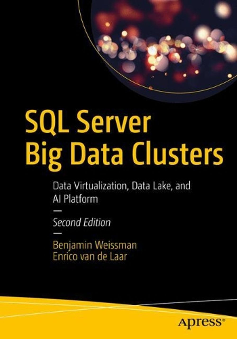 SQL Server Big Data Clusters by Benjamin Weissman - ISBN: 9781484259849