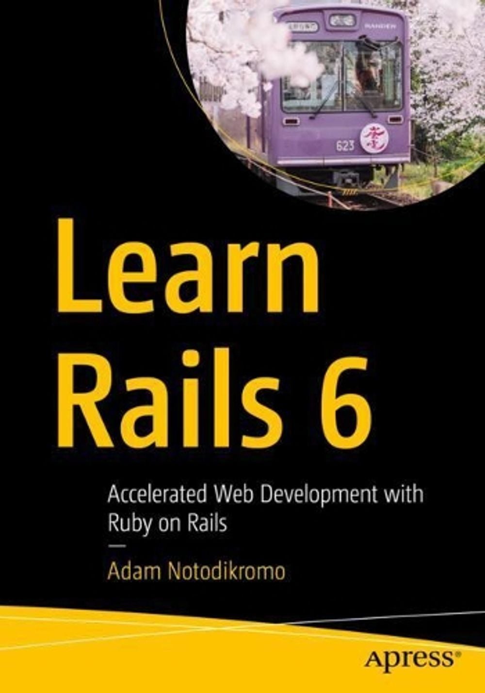 Learn Rails 6 by Adam Notodikromo - ISBN: 9781484260258