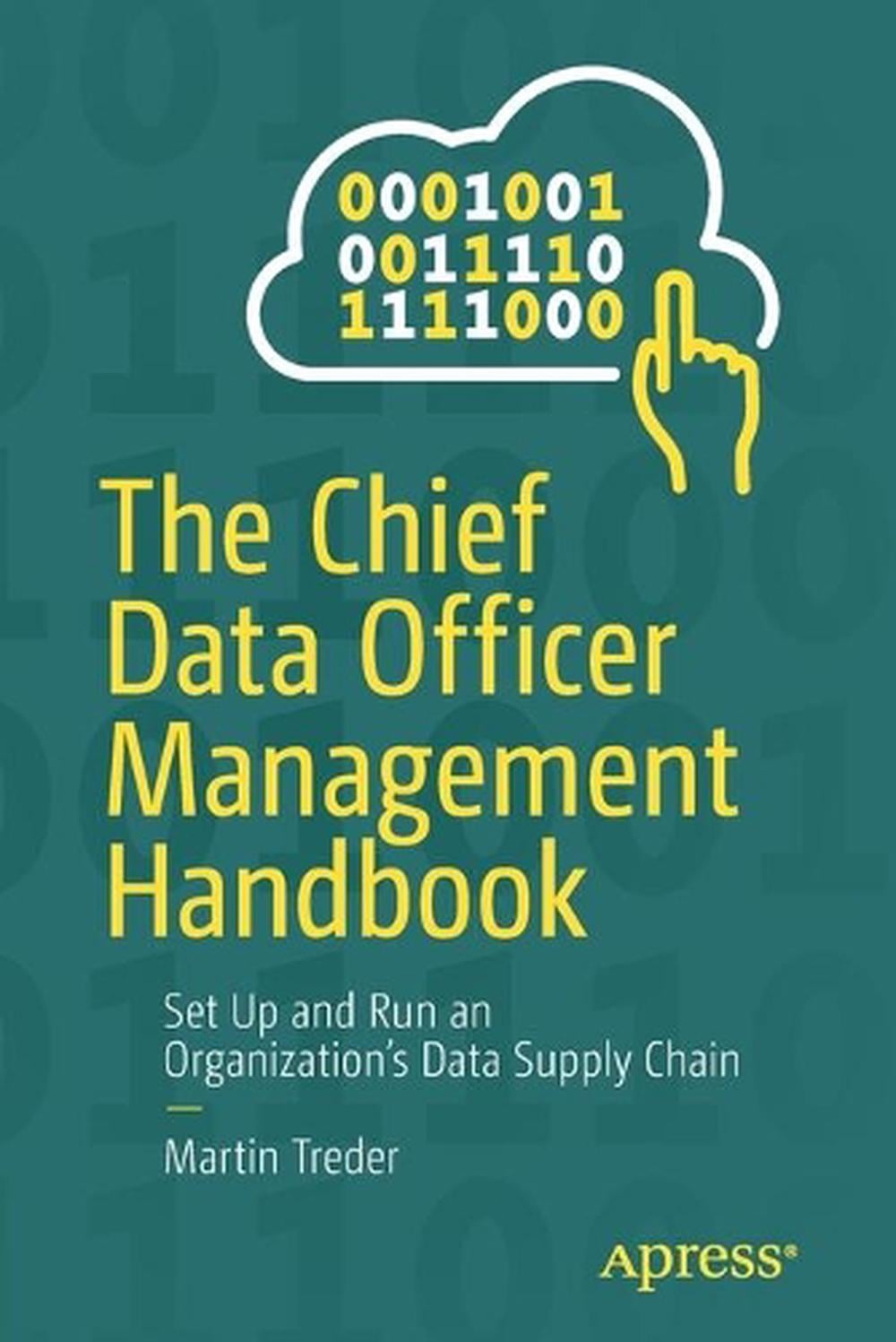 The Chief Data Officer Management Handbook by Martin Treder - ISBN: 9781484261149