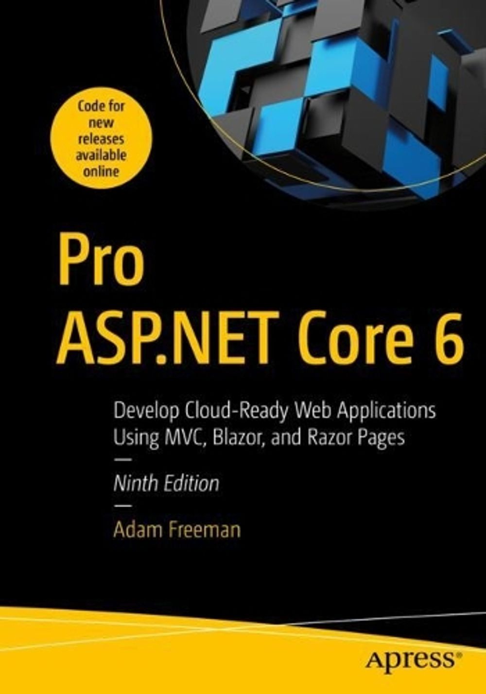 Pro ASP.NET Core 6 by Adam Freeman - ISBN: 9781484279564