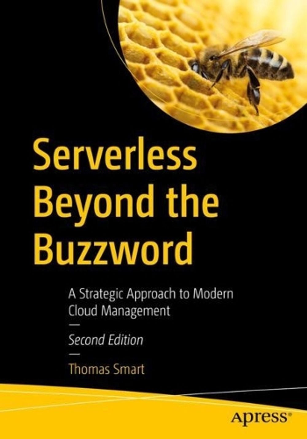 Serverless Beyond the Buzzword by Thomas Smart - ISBN: 9781484287606