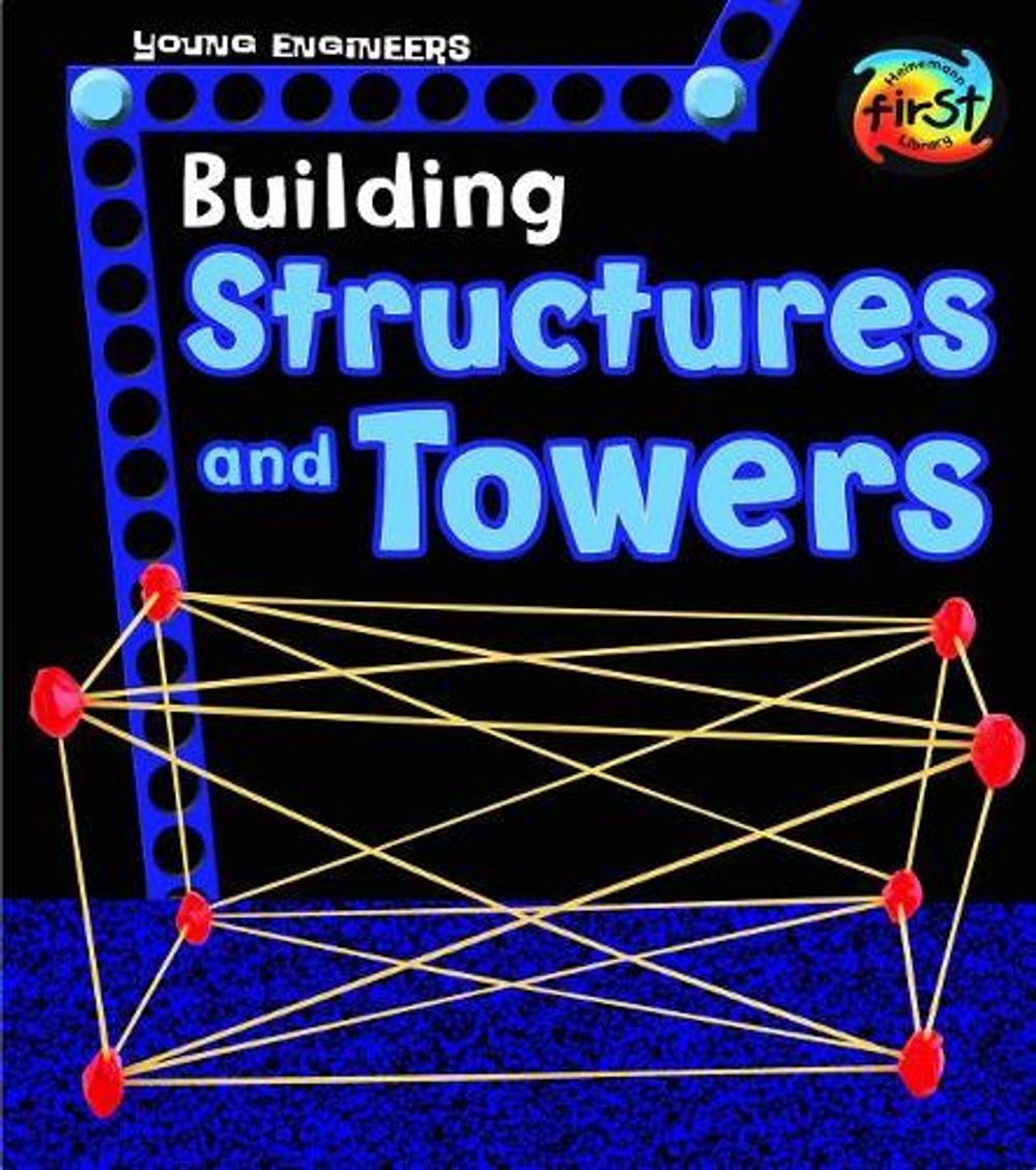 Young Engineers Building Structures and Towers by Tammy Enz, Paperback ...