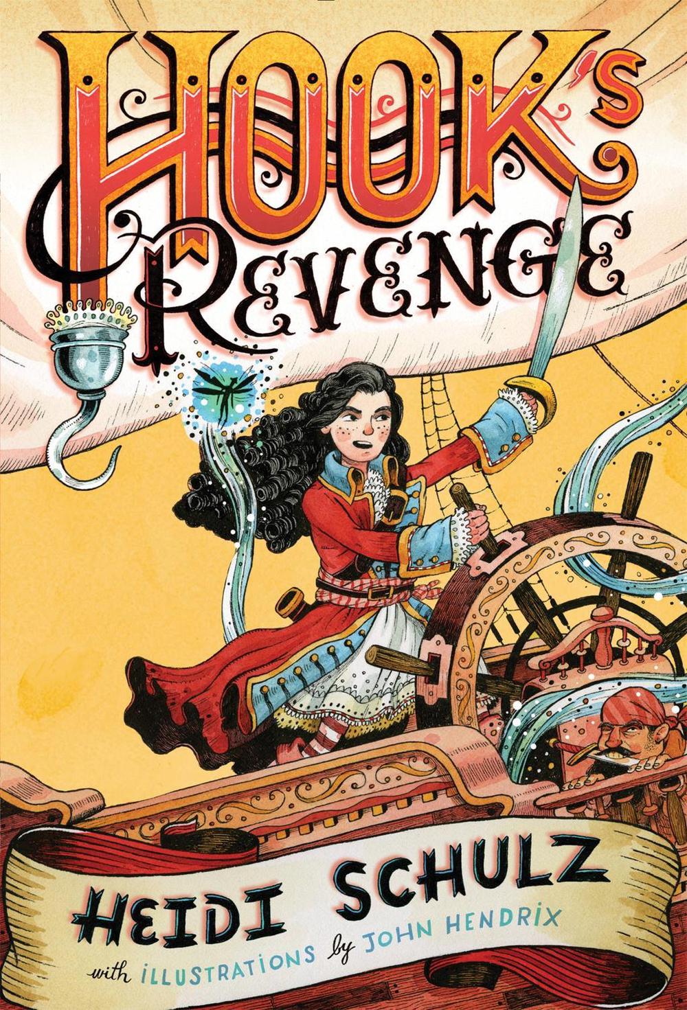 Hook's Revenge, Book 1 by Heidi Schulz - ISBN: 9781484711880