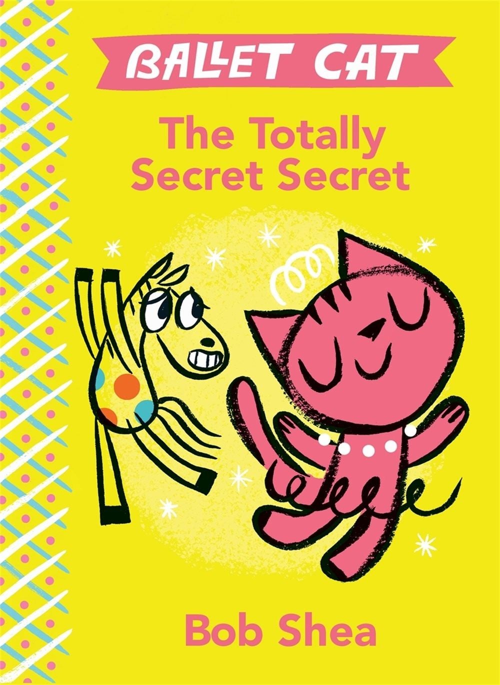 The Totally Secret Secret by Bob Shea - ISBN: 9781484713785