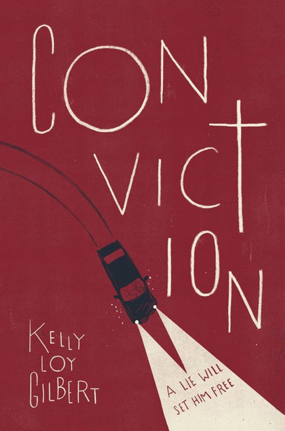 Conviction by Kelly Loy Gilbert - ISBN: 9781484725382
