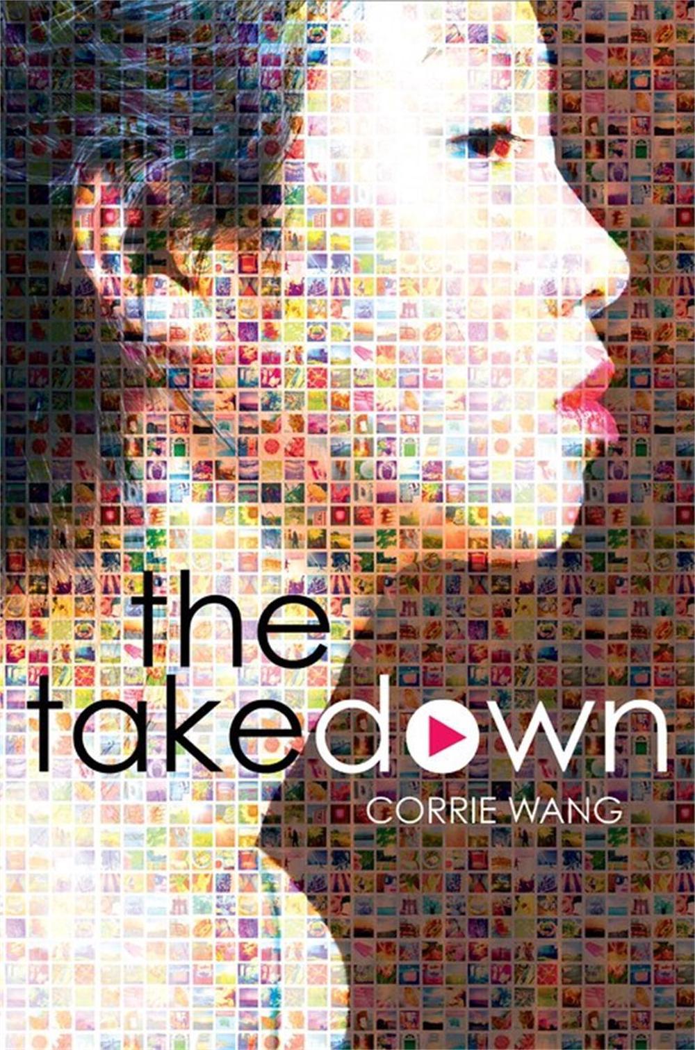 The Takedown by Corrie Wang - ISBN: 9781484758403