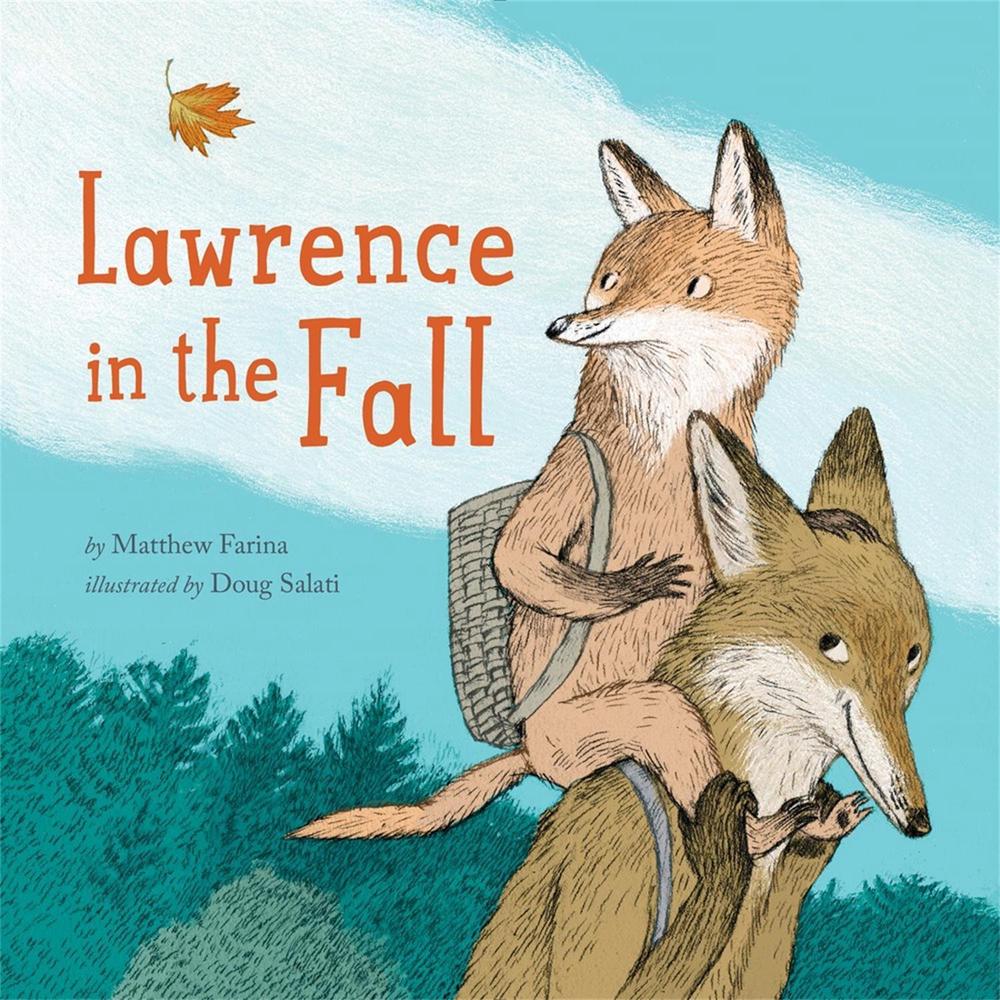 Lawrence In The Fall by Matthew Farina - ISBN: 9781484780589