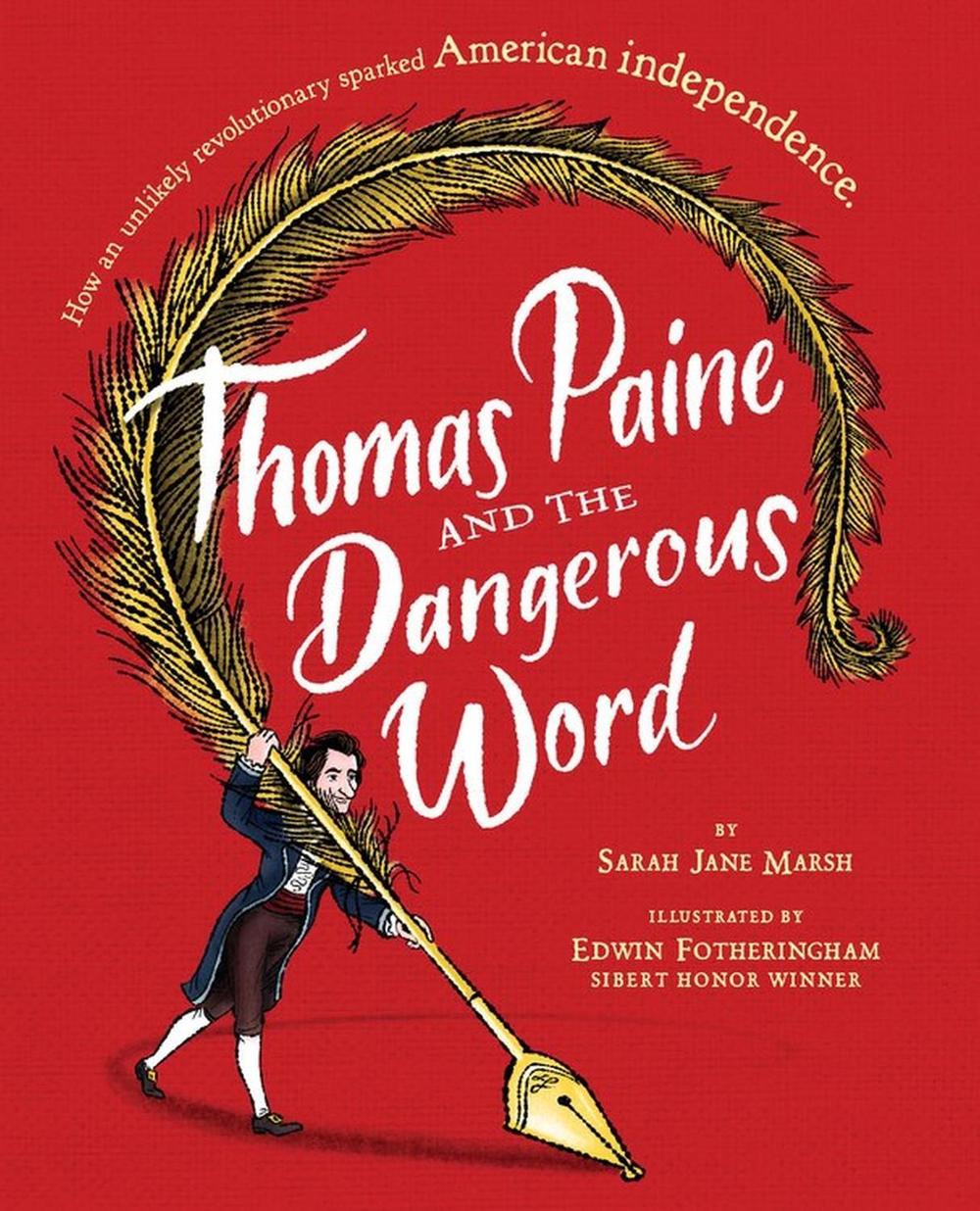 Thomas Paine And The Dangerous Word, 9781484781449