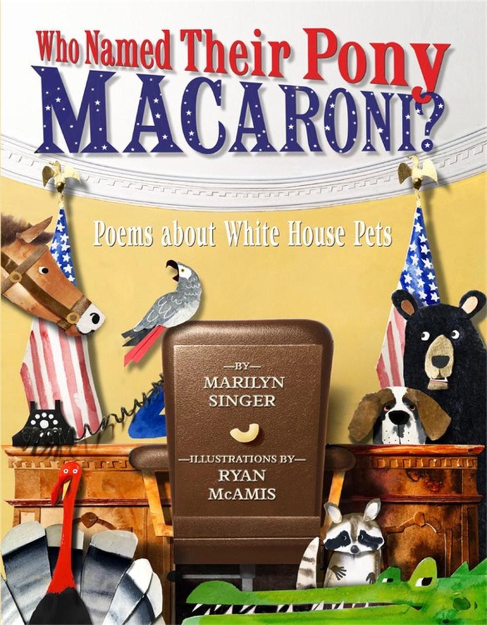 Who Named Their Pony Macaroni? by Marilyn Singer - ISBN: 9781484789995