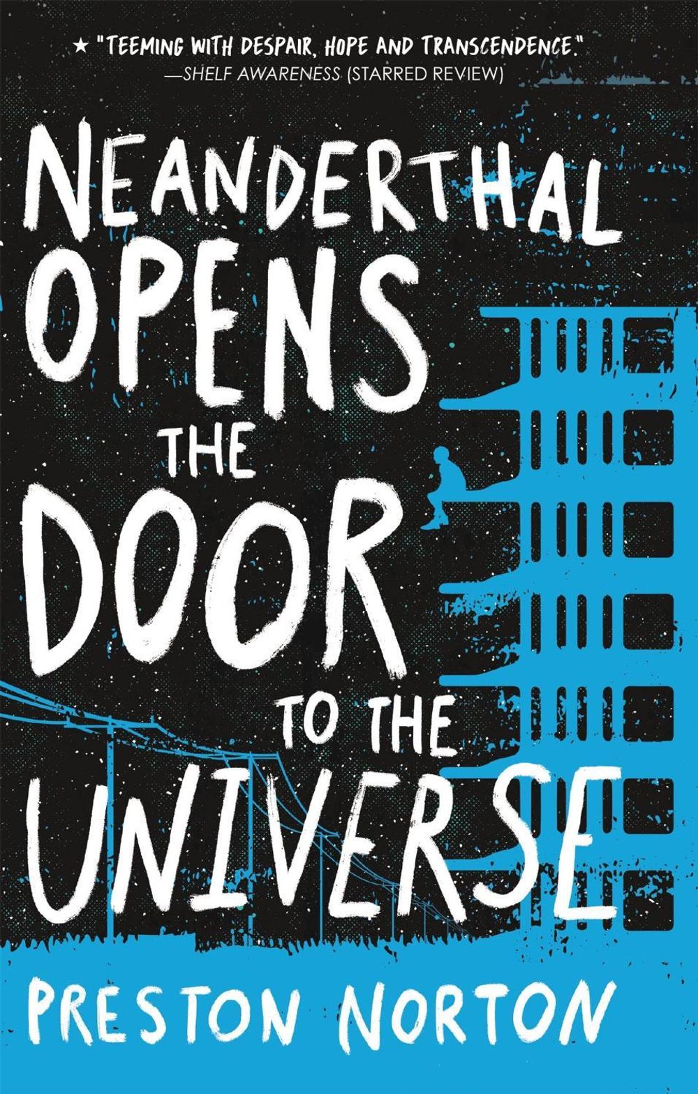 Neanderthal Opens The Door To The Universe by Preston Norton - ISBN: 9781484798683