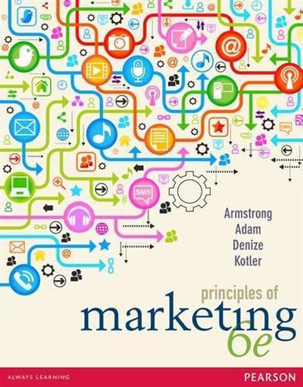 Principles Of Marketing 6th Edition By Gary Armstrong Paperback 9781486002696 Buy Online At 