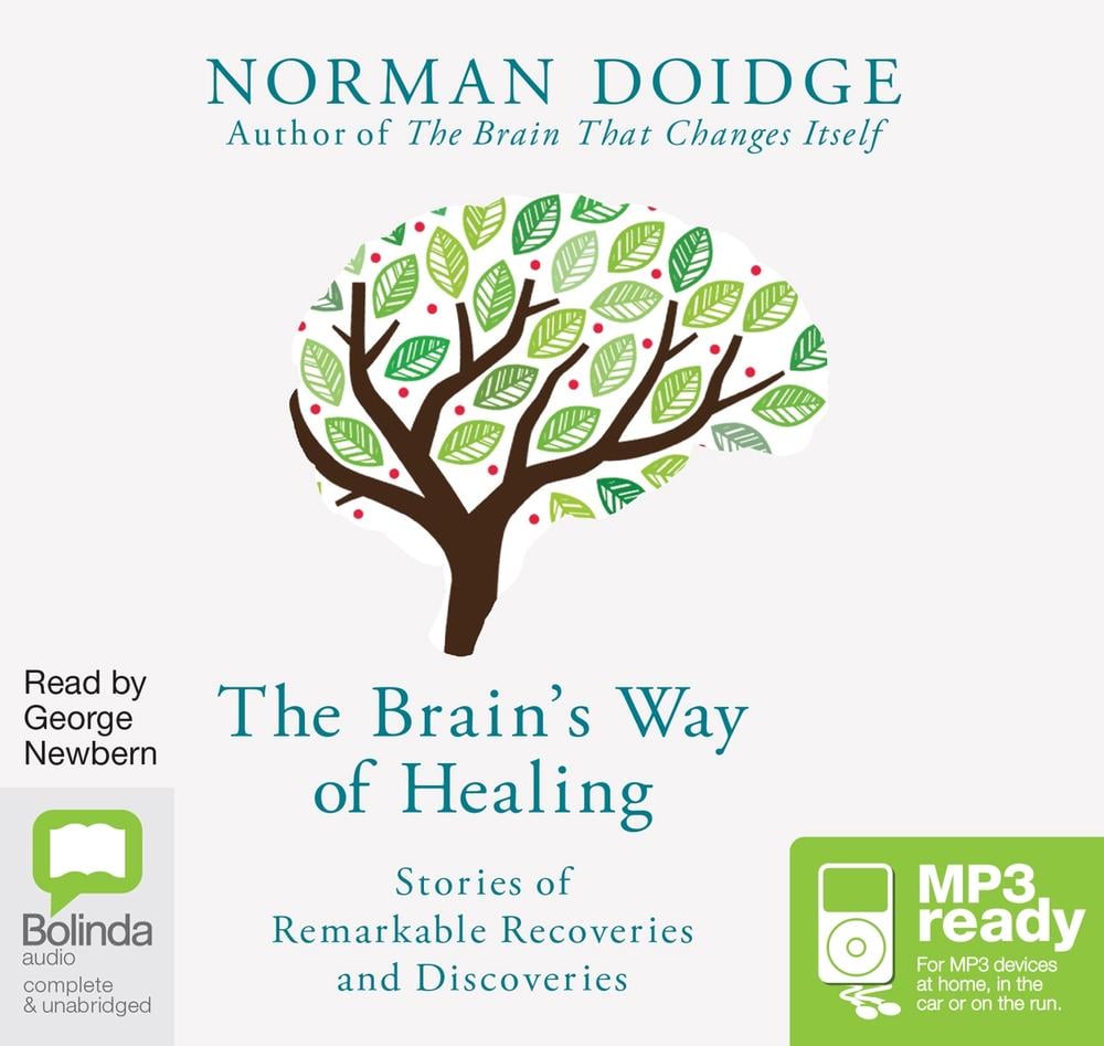 The Brain's Way of Healing by Norman Doidge - ISBN: 9781486285945