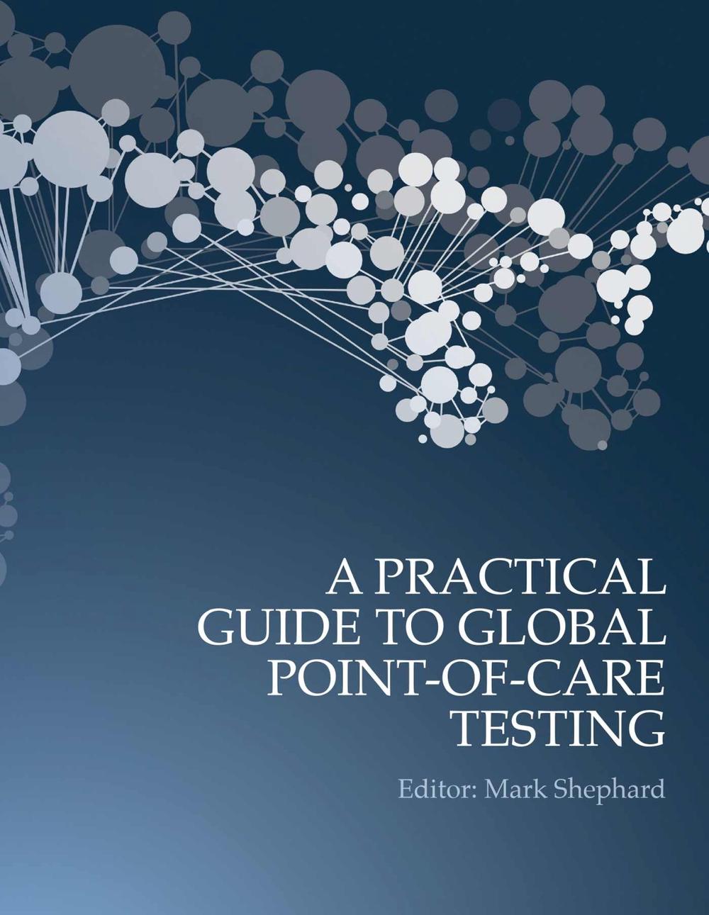 A Practical Guide to Global Point-of-Care Testing by Mark Shephard - ISBN: 9781486305186