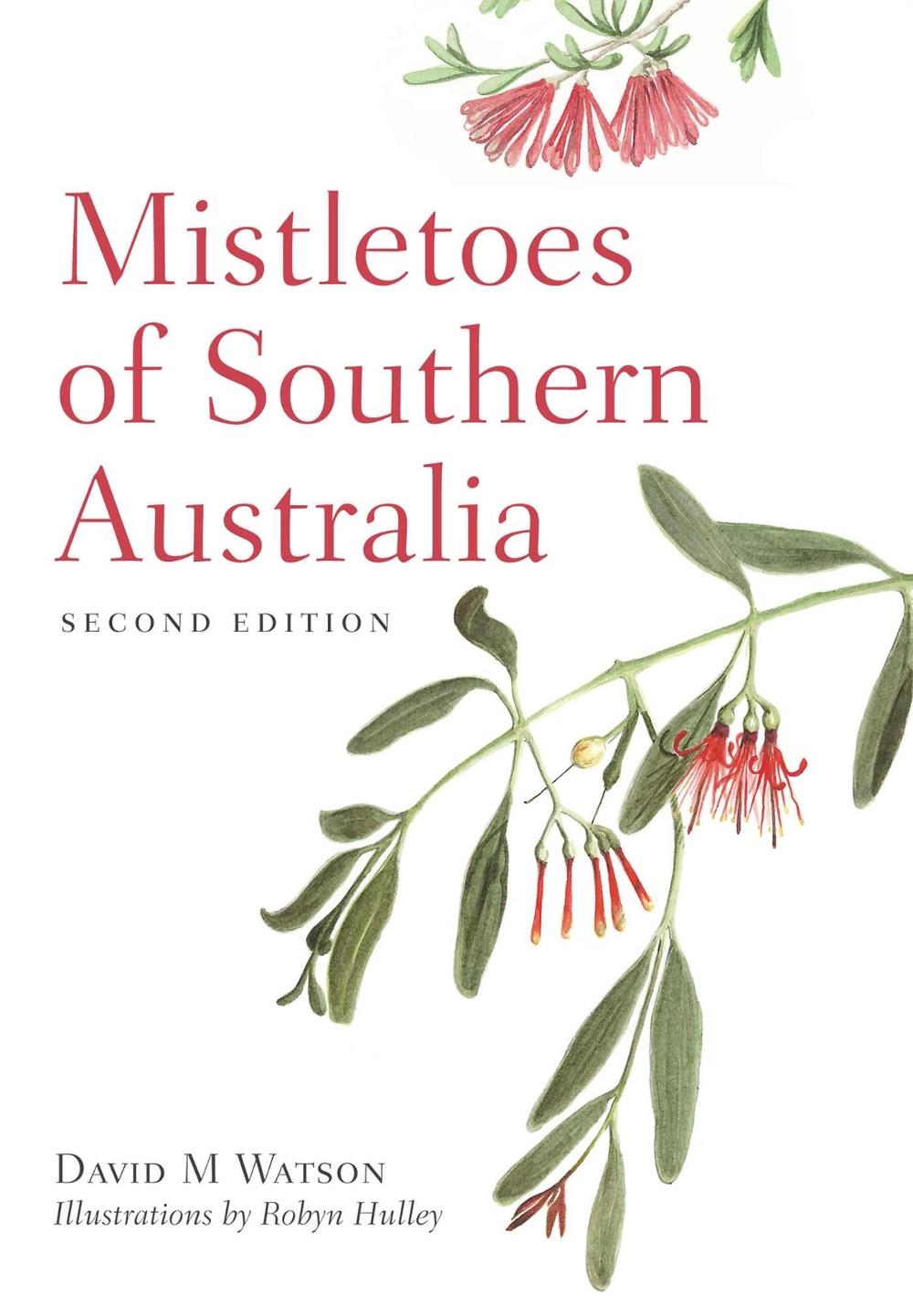 Mistletoes of Southern Australia, 9781486310937