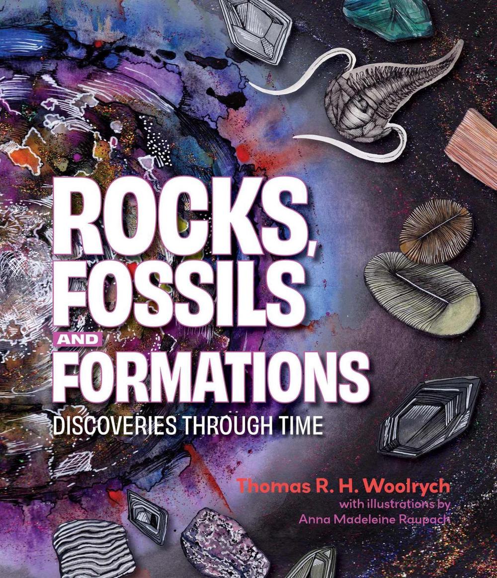 Rocks, Fossils and Formations, 9781486310968