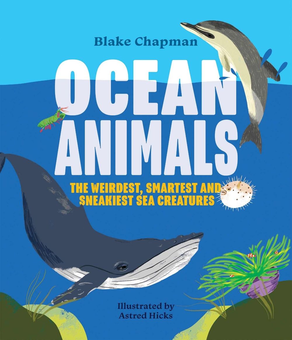 Ocean Animals by Blake Chapman - ISBN: 9781486311415