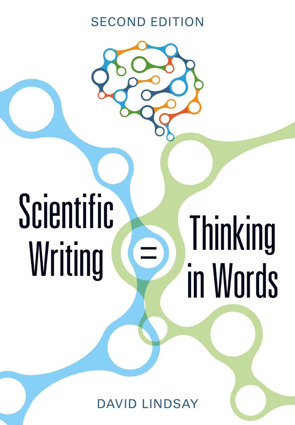 Scientific Writing = Thinking in Words, 9781486311477