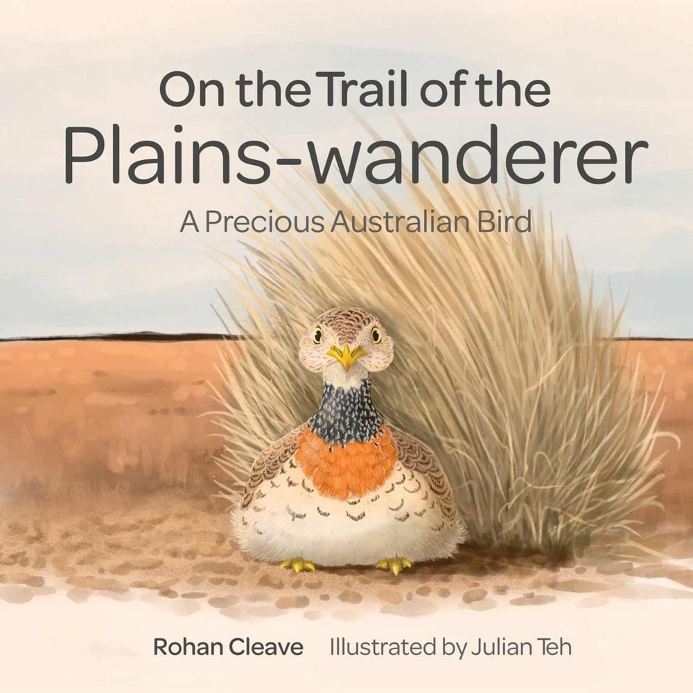 On the Trail of the Plains-wanderer by Rohan Cleave - ISBN: 9781486314478