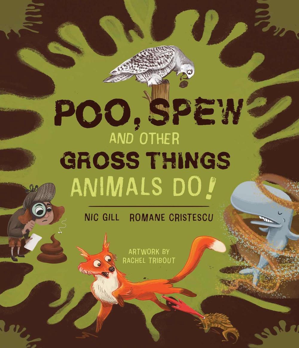 Poo, Spew and Other Gross Things Animals Do!, 9781486314867